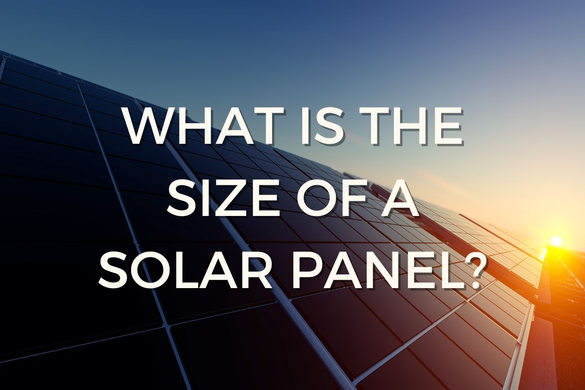 What is the Size of a Solar Panel?